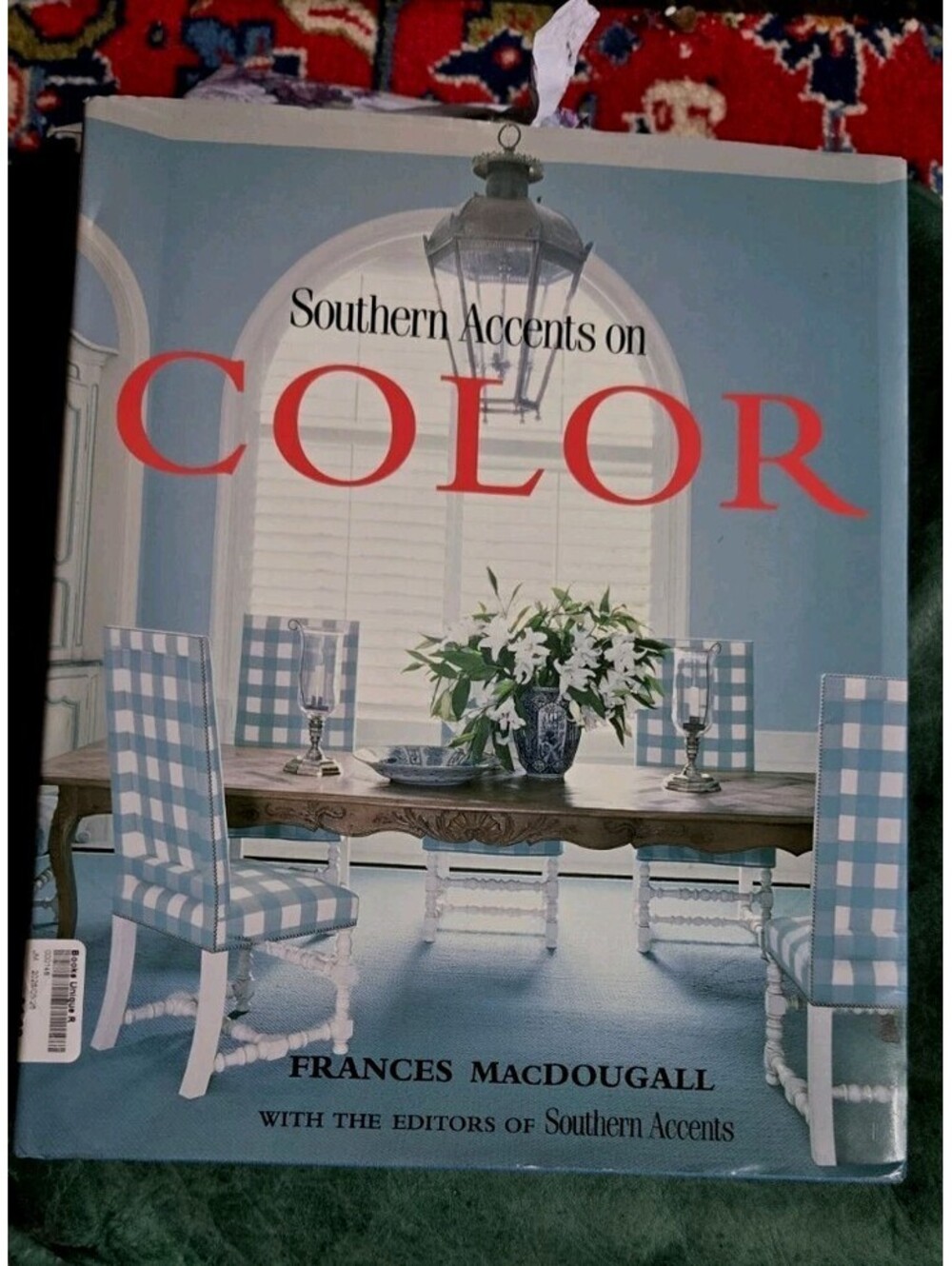 SOUTHERN ACCENTS ON COLOR  MacDougall 2003 Art Interior Design 1st Edition